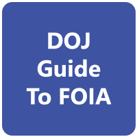 This button is a link to the Department of Justince's Guide to the Freedom of Information Act. This button is a link to the Department of Justince's Guide to the Freedom of Information Act.