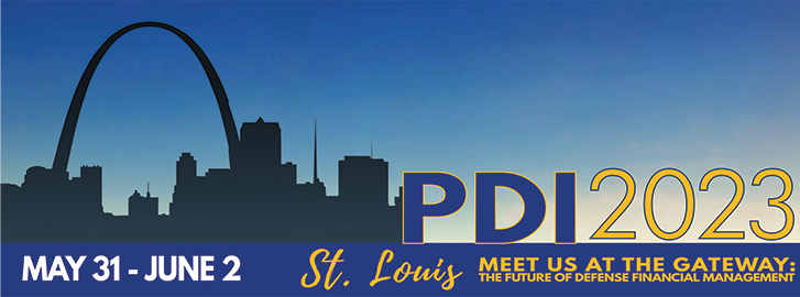 PDI 2023 in St. Louis Meet us at the Gateway "The Future of Defense Financial Management" May 31-June 2