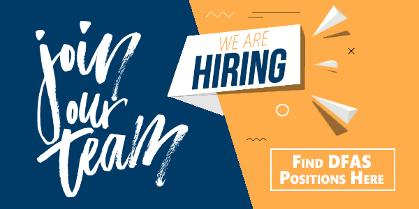 Join our team. We're Hiring Find DFAS Positions here